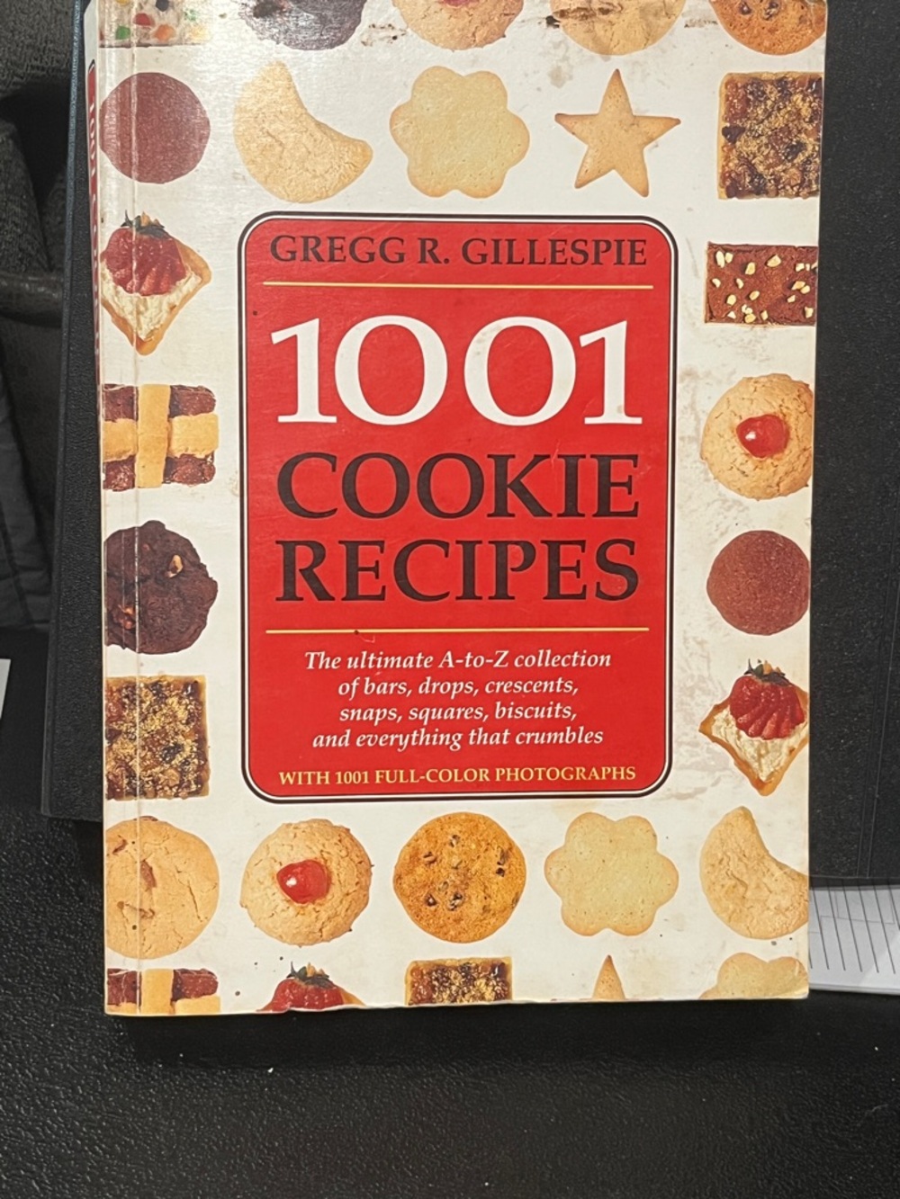 1001 Cookie Recipes Gregg R.
Gillespie Soft Cover 1995